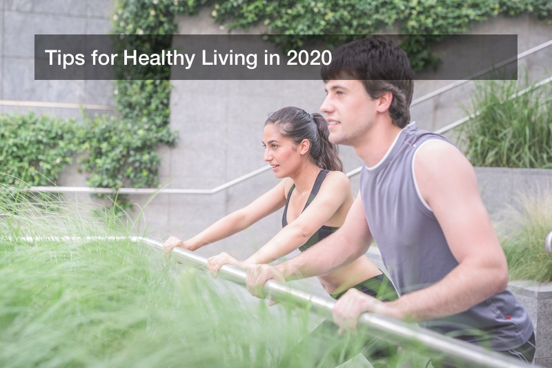 Tips for Healthy Living in 2020