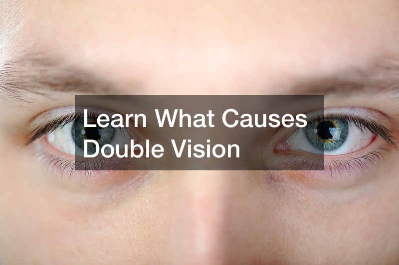 Learn What Causes Double Vision