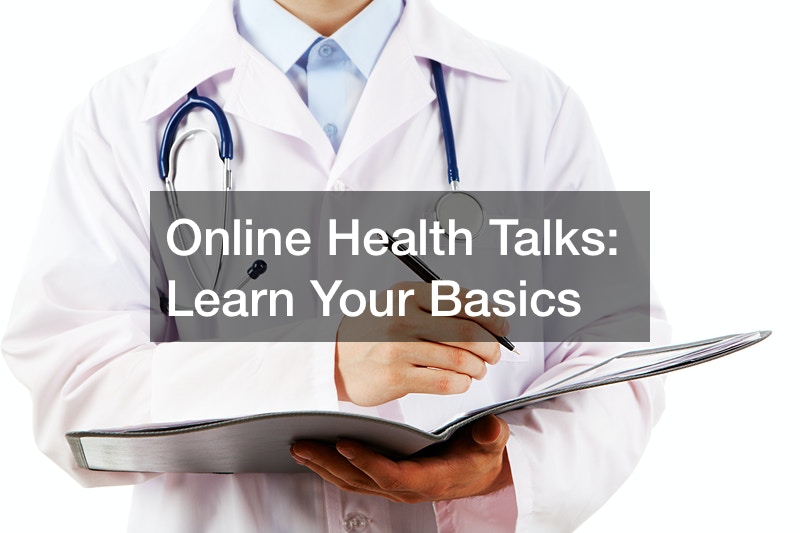 Online Health Talks Learn Your Basics