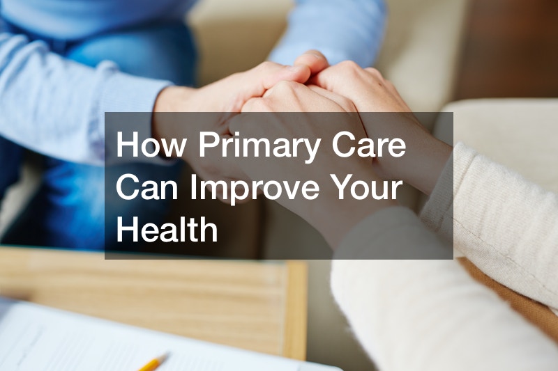 How Primary Care Can Improve Your Health