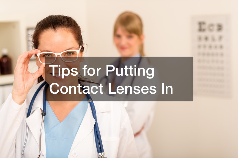 Tips for Putting Contact Lenses In