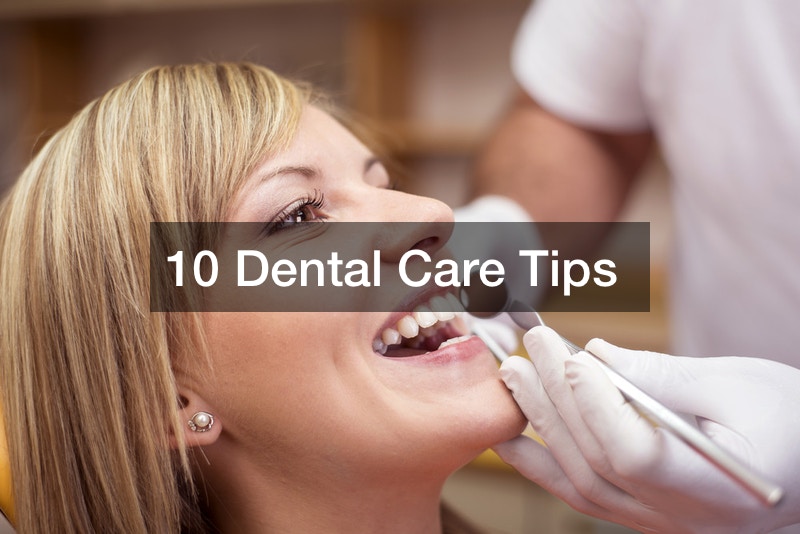 10 Dental Care Tips