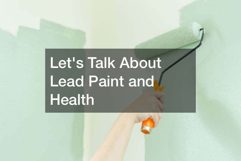 Lets Talk About Lead Paint and Health