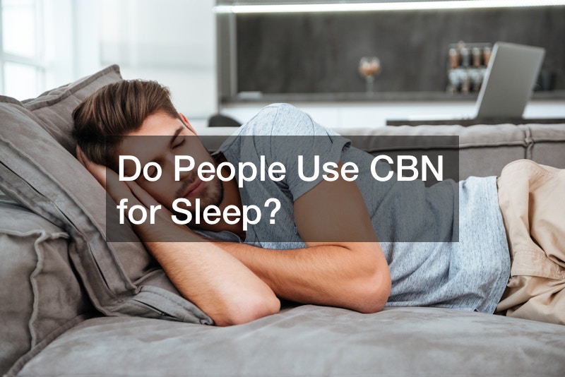 Do People Use CBN for Sleep?