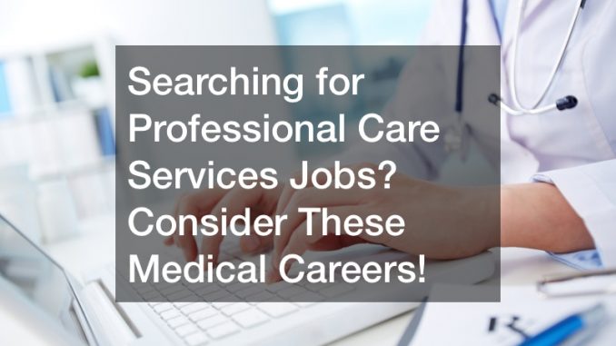 professional care services jobs