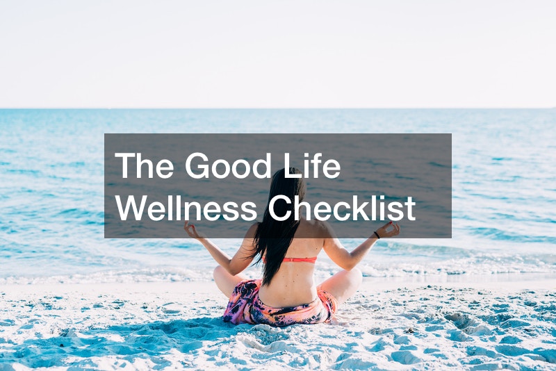 The Good Life Wellness Checklist