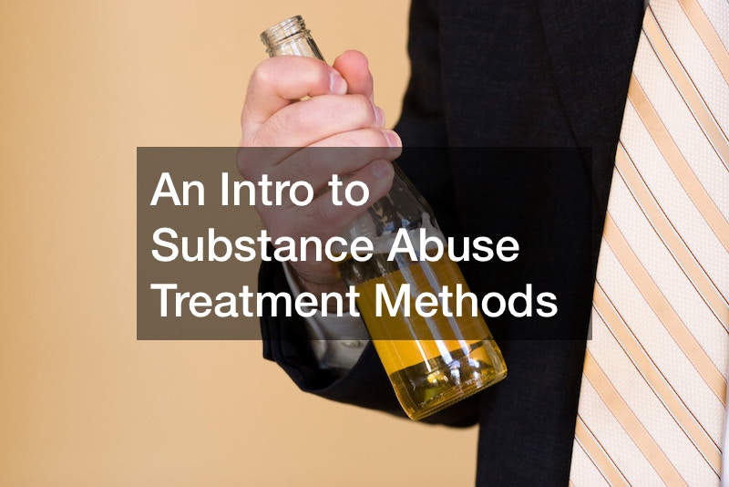 An Intro to Substance Abuse Treatment Methods