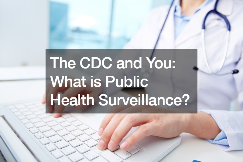 The CDC and You What is Public Health Surveillance?