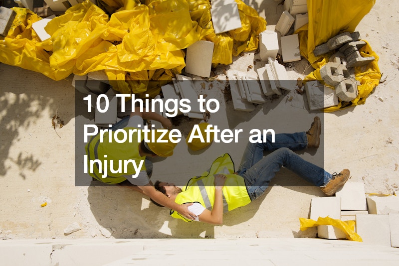 10 Things to Prioritize After an Injury