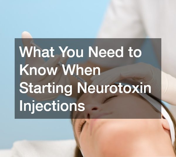 What You Need to Know When Starting Neurotoxin Injections